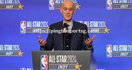 NBA总裁亚当-肖华确认新赛季将继续无底薪计划